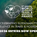 World Sustainable Travel & Hospitality Awards opens entries for 2026 programme